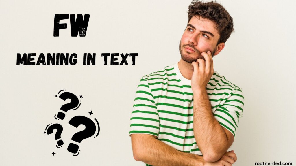 FW Meaning in Text