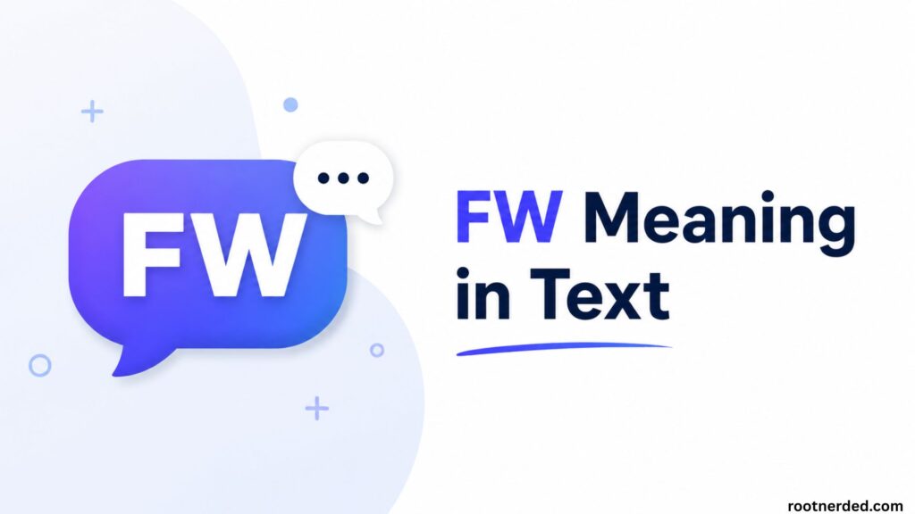 FW Meaning in Text
