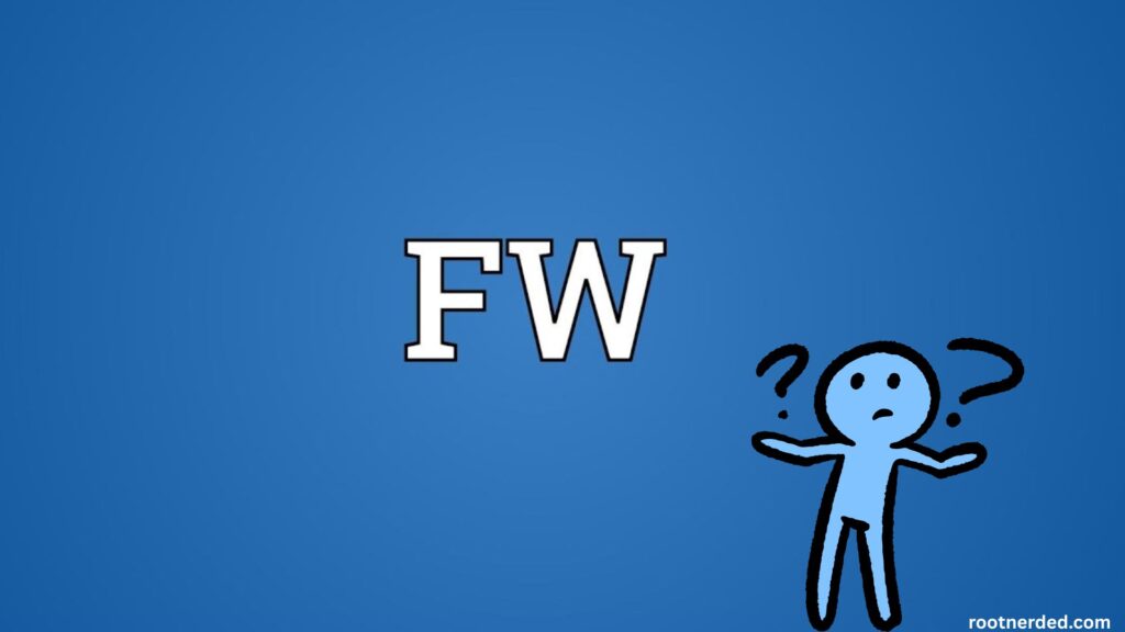 FW Meaning in Text