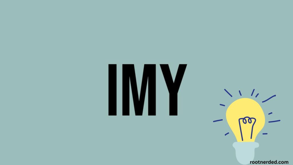 IMY Meaning in Text