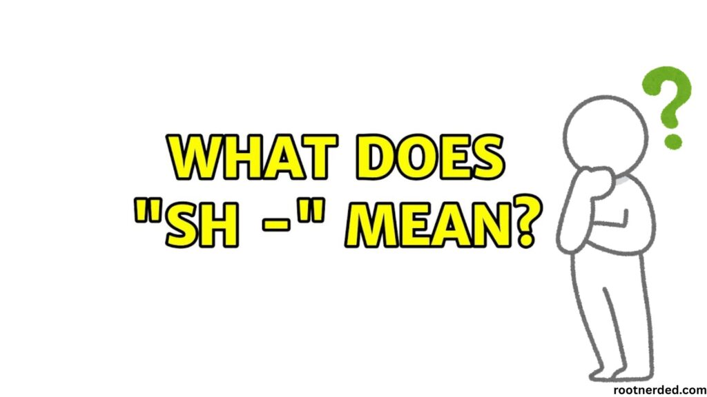 SH Meaning in Text
