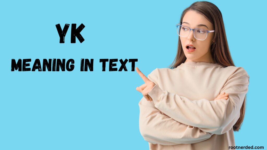 YK Meaning in Text