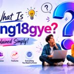 What Is Young18gye? Full Information, Uses & How It Works In The Digital World