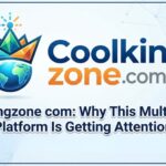 Coolkingzone com: Why This Multi-Topic Digital Platform Is Getting Attention Online