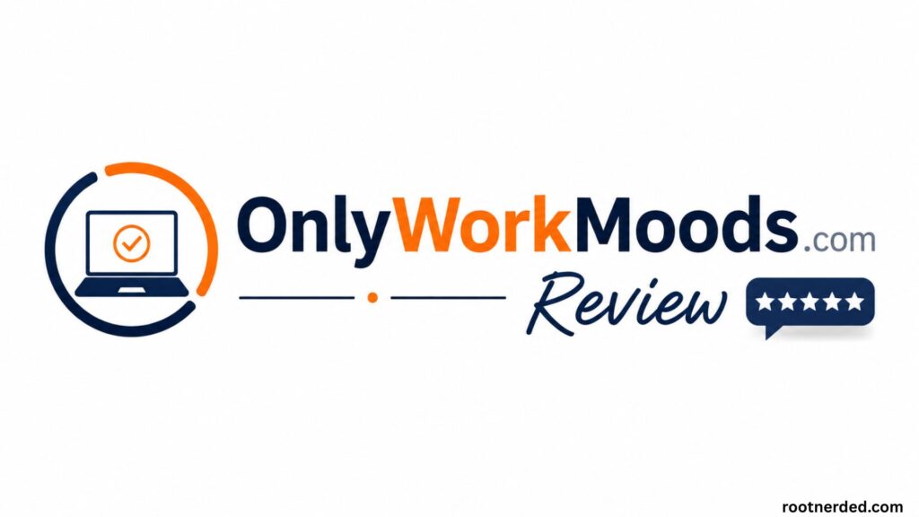 OnlyWorkMoods.com Review