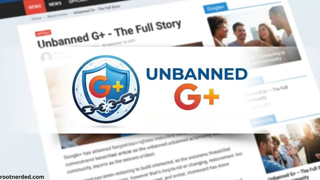 Unbanned G+